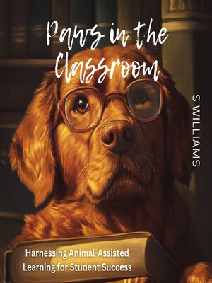 cover image of Paws in the Classroom
